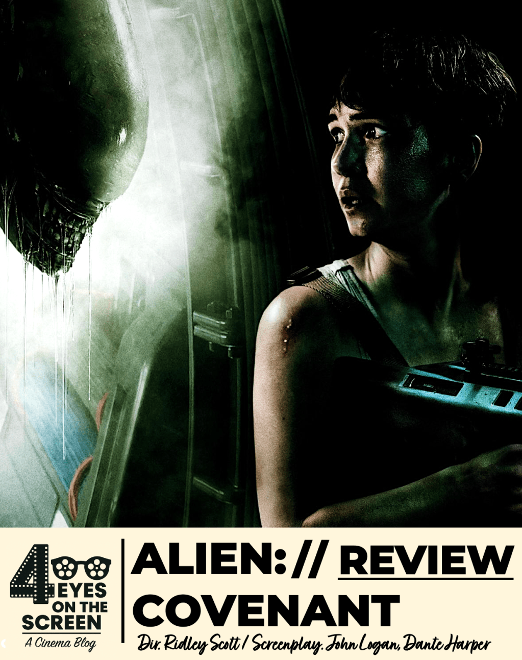 ALIEN – COVENANT: Scott’s Pre-Sequel Is An Experiment in Mind-Bursting Banality //&nbsp;Review